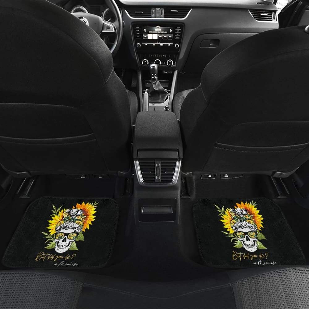 But Did You Die Mom Life Skull Bandana Sunflower Lovers Car Floor Mats 3 211503 - YourCarButBetter