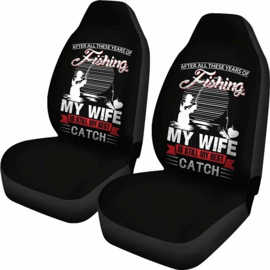 Fishing My Wife is Still My Best Catch Car Seat Covers 113208