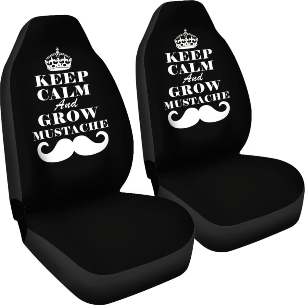 Keep Calm and Grow Mustache Amazing Gift Idea Car Seat Covers 210305 - YourCarButBetter