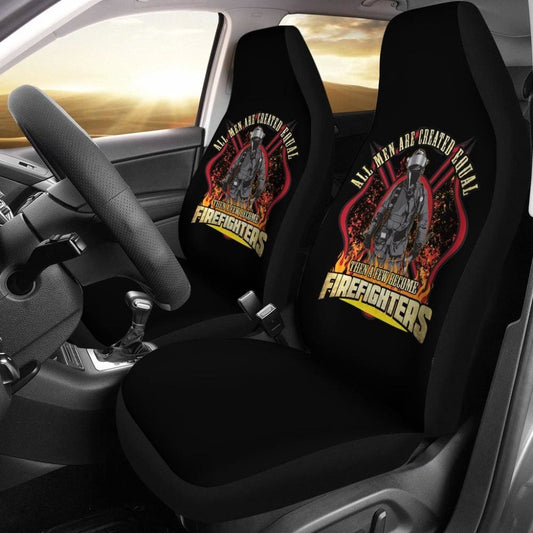 All Men Are Created Equal Then Some Become Firefighters Car Seat Covers 101819 - YourCarButBetter