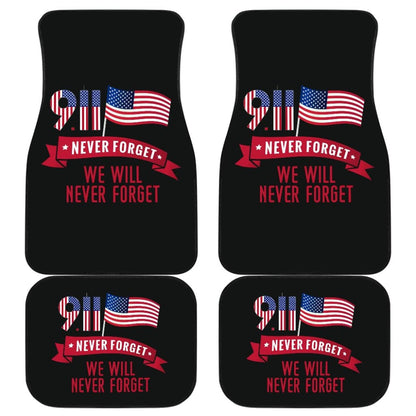 Amazing Gift Idea 09.11 Never Forget We Will Never Forget Car Floor Mats 210305 - YourCarButBetter