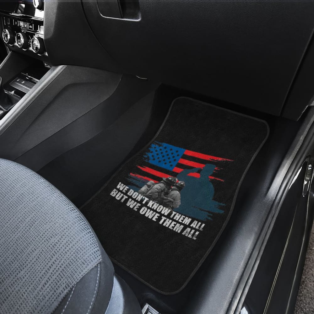 American Flag Firefighter We Don’t Know Them All But We Owe Them All Patriotic Car Floor Mats 210206 - YourCarButBetter