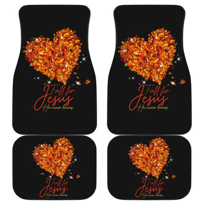 Awesome Fall For Jesus He Never Leaves Car Floor Mats 210205 - YourCarButBetter