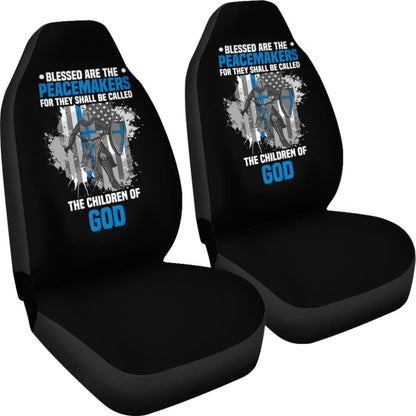 Blessed Are The Peacemakers The Children Of God Police Car Seat Covers 101819 - YourCarButBetter