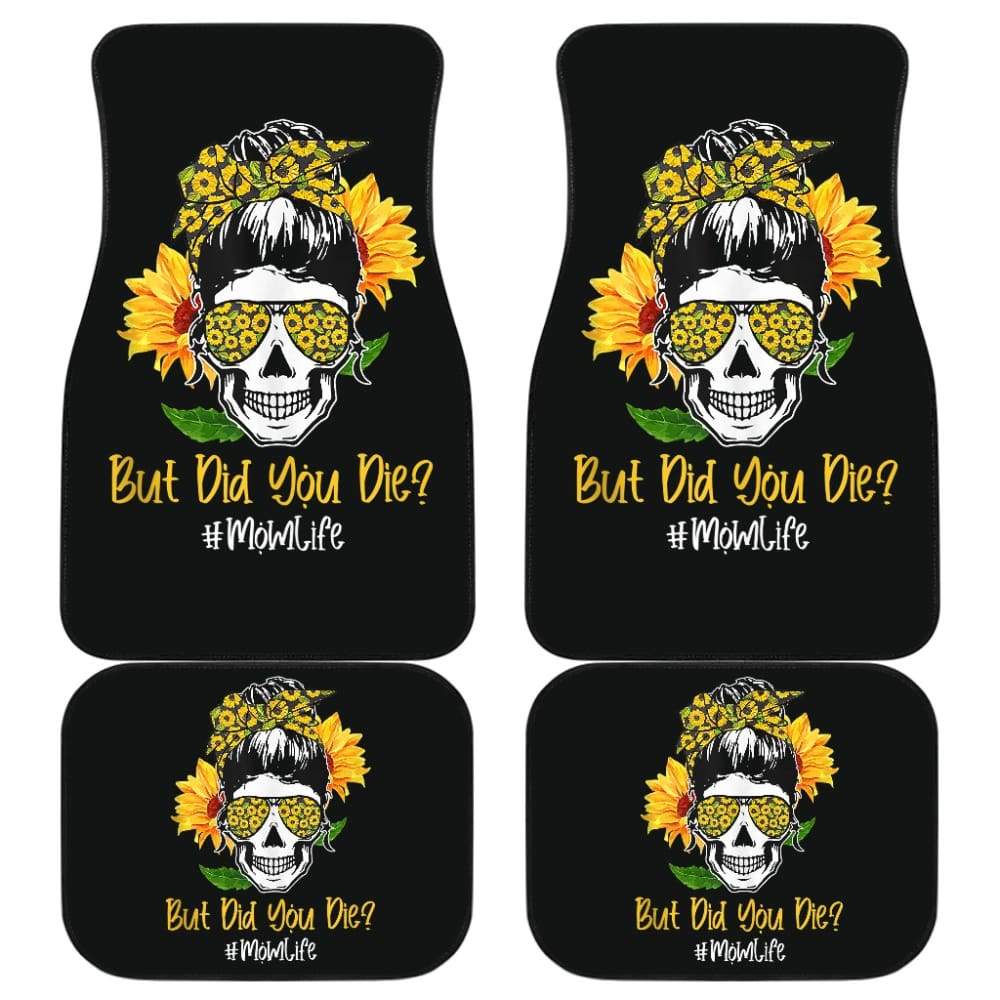But Did You Die Mom Life Skull Bandana Sunflower Lovers Car Floor Mats 2 211503 - YourCarButBetter