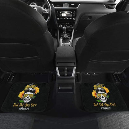 But Did You Die Mom Life Skull Bandana Sunflower Lovers Car Floor Mats 2 211503 - YourCarButBetter