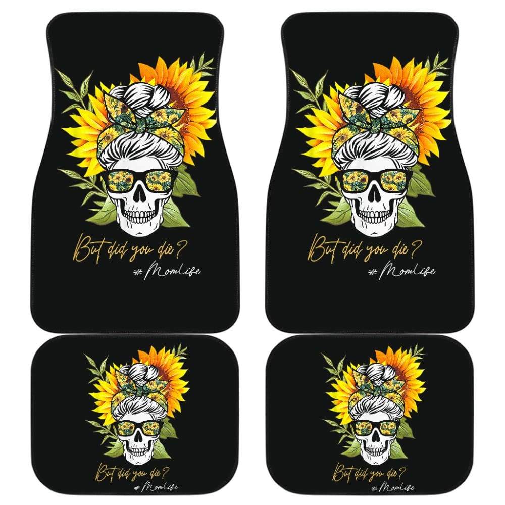 But Did You Die Mom Life Skull Bandana Sunflower Lovers Car Floor Mats 3 211503 - YourCarButBetter