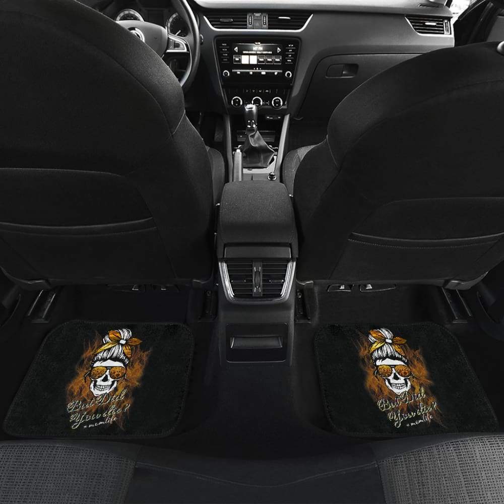 But Did You Die Mom Life Skull Bandana Sunflower Lovers Car Floor Mats 6 211503 - YourCarButBetter