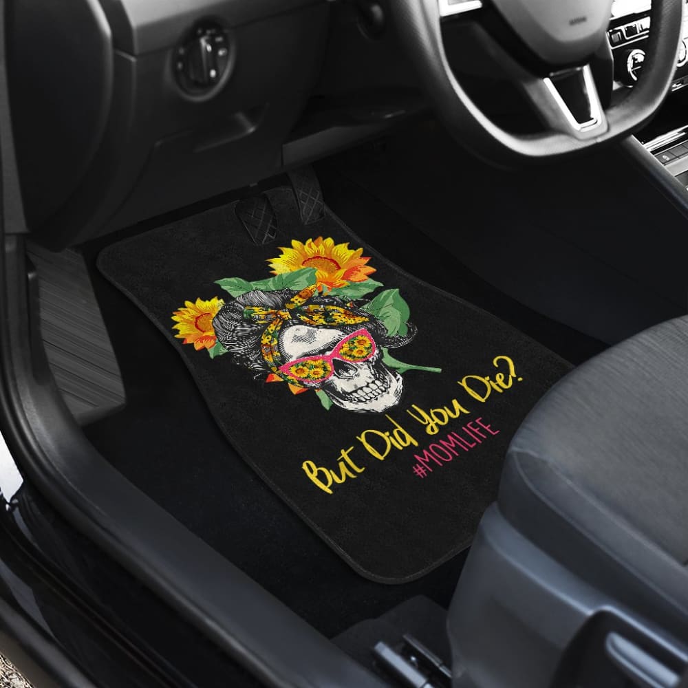 But Did You Die Mom Life Skull Bandana Sunflower Lovers Car Floor Mats 9 211503 - YourCarButBetter