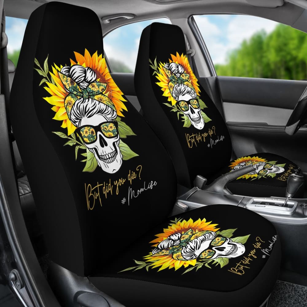 But Did You Die Mom Life Skull Bandana Sunflower Lovers Car Seat Covers 3 211503 - YourCarButBetter