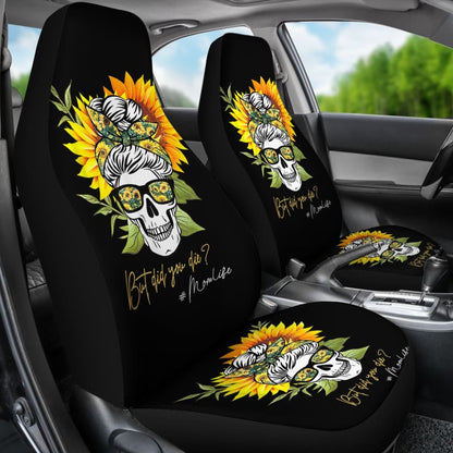 But Did You Die Mom Life Skull Bandana Sunflower Lovers Car Seat Covers 3 211503 - YourCarButBetter