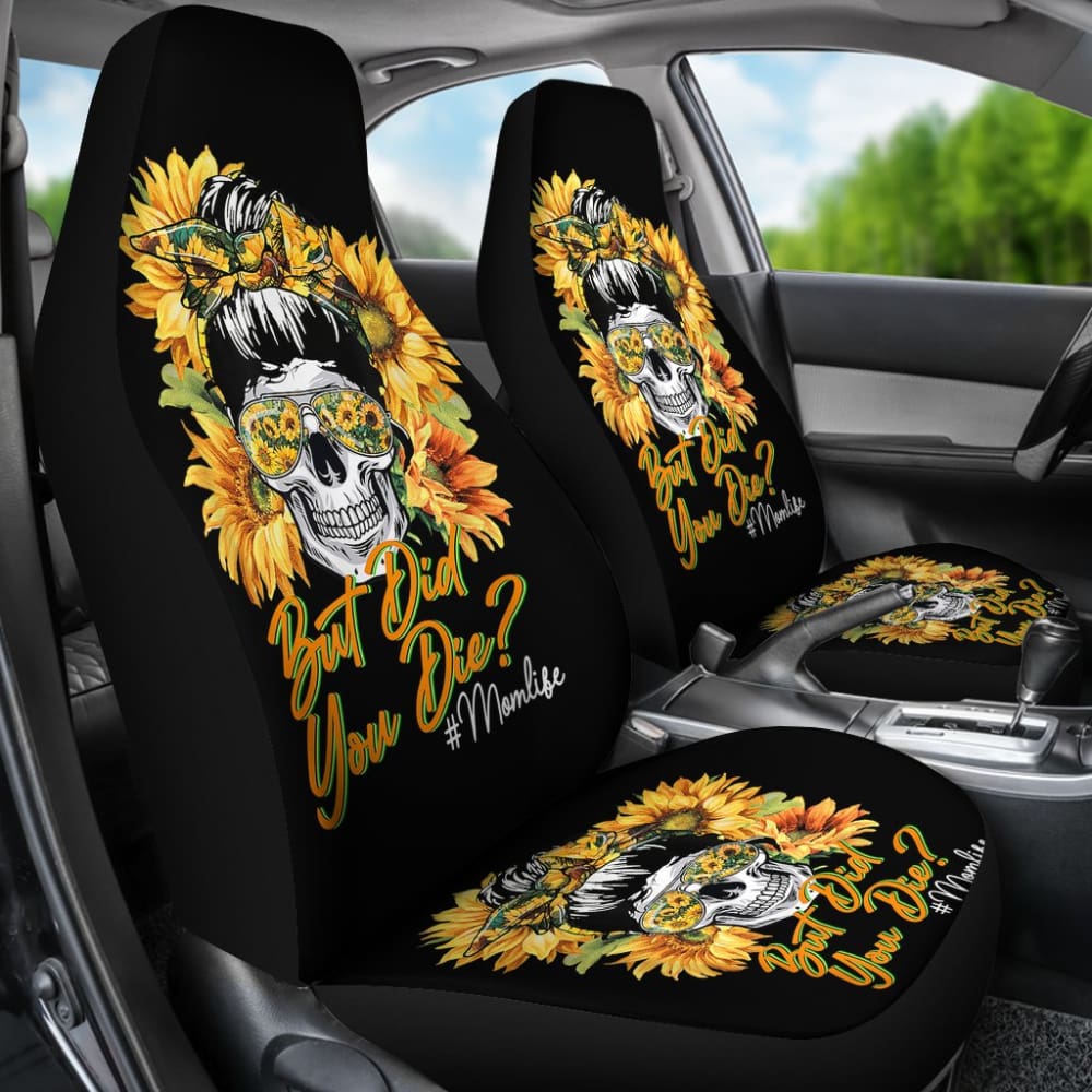 But Did You Die Mom Life Skull Bandana Sunflower Lovers Car Seat Covers 4 211503 - YourCarButBetter