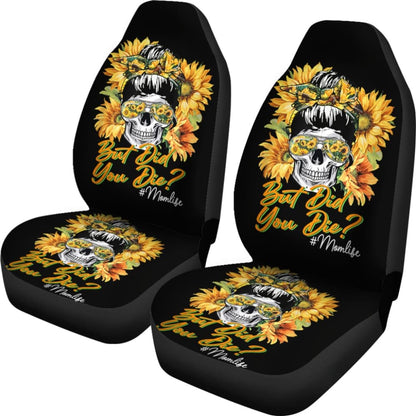 But Did You Die Mom Life Skull Bandana Sunflower Lovers Car Seat Covers 4 211503 - YourCarButBetter