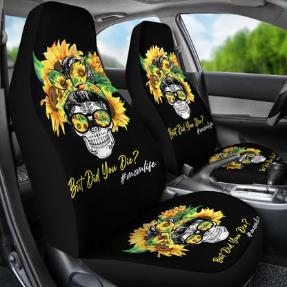 But Did You Die Mom Life Skull Bandana Sunflower Lovers Car Seat Covers 5 211503 - YourCarButBetter