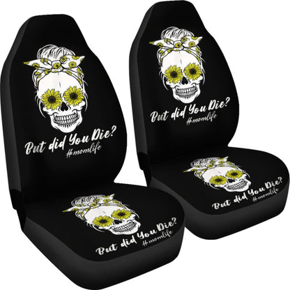 But Did You Die Mom Life Skull Bandana Sunflower Lovers Car Seat Covers 7 211503 - YourCarButBetter