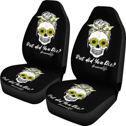 But Did You Die Mom Life Skull Bandana Sunflower Lovers Car Seat Covers 7 211503 - YourCarButBetter