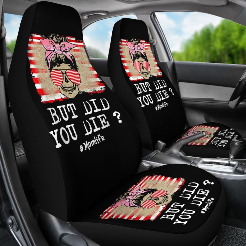 But Did You Die Mom Life Skull Bandana Sunflower Lovers Car Seat Covers 8 211503 - YourCarButBetter