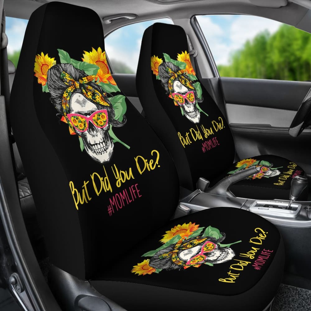 But Did You Die Mom Life Skull Bandana Sunflower Lovers Car Seat Covers 9 211503 - YourCarButBetter