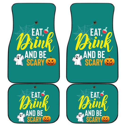 Eat Drink And Be Scary Ghost Halloween Custom Car Floor Mats 211501 - YourCarButBetter