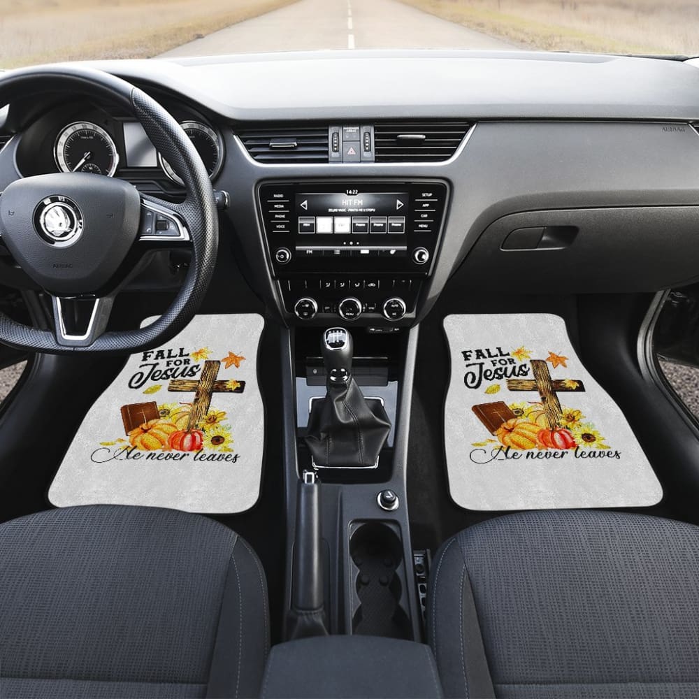 Fall For Jesus He Never Leaves Christian Faith Car Floor Mats 210205 - YourCarButBetter