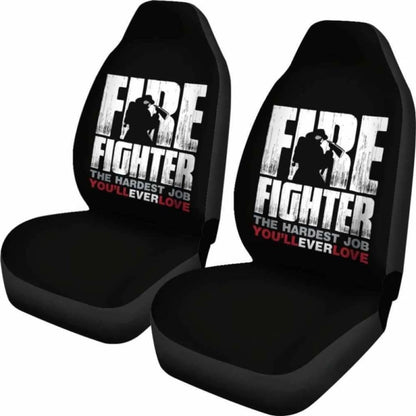 Firefighter Hardest Job You Will Ever Love Car Seat Covers 101211