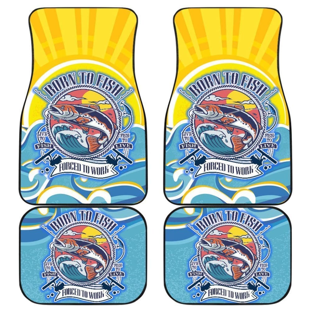 Fishing Car Mats Born To Fish Force To Work Car Decor 182417 - YourCarButBetter