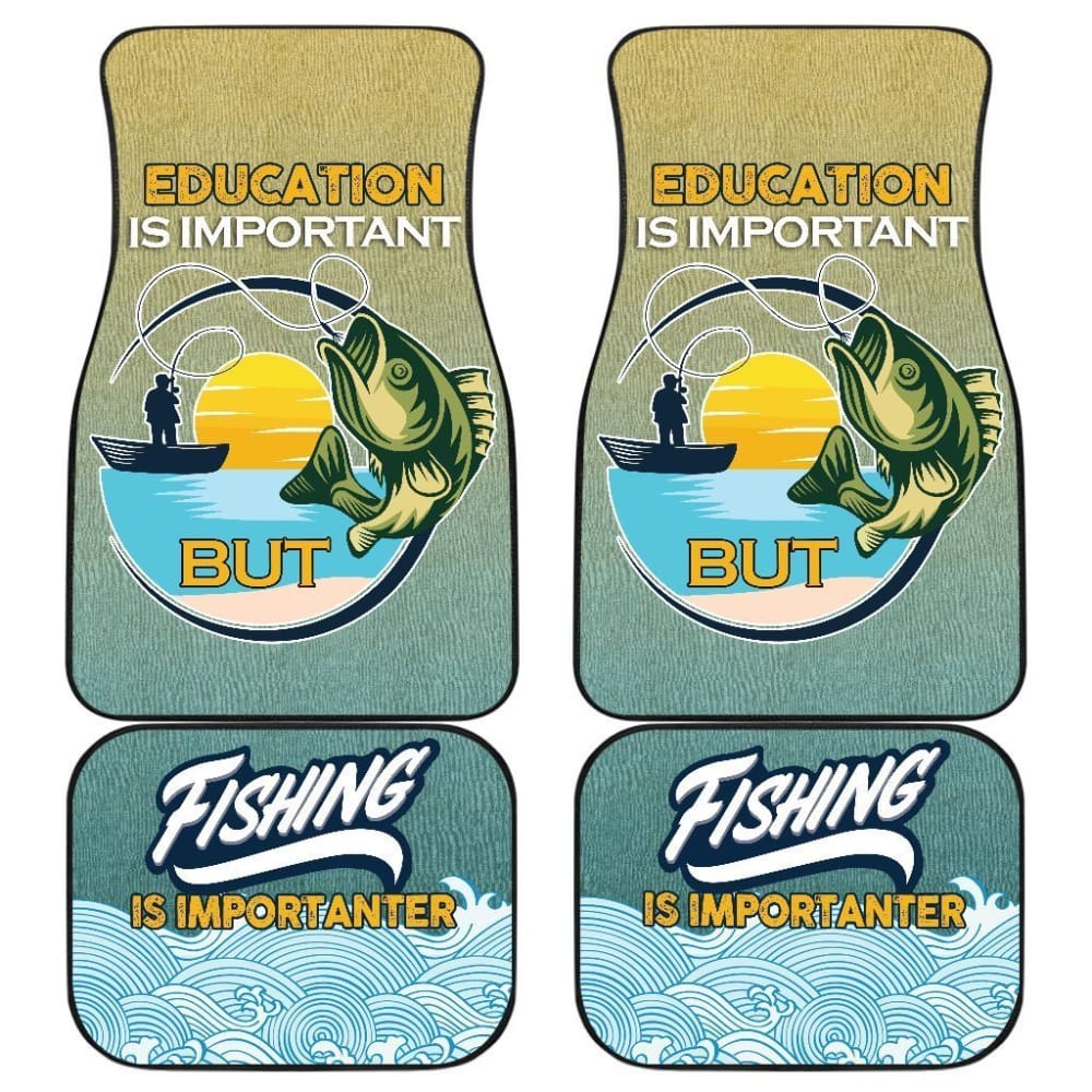 Fishing Car Mats Education Is Important Fishing Is Importanter Car Decor 182417 - YourCarButBetter