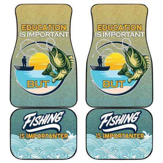 Fishing Car Mats Education Is Important Fishing Is Importanter Car Decor 182417 - YourCarButBetter