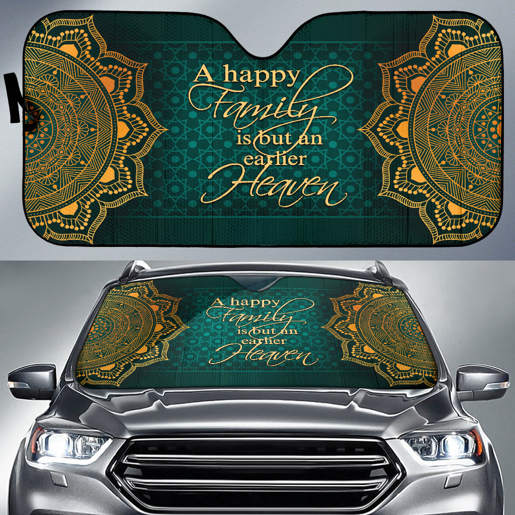 Family Quote A Happy Family Is But An Earlier Heaven Car Auto Sun Shades Style 2 210102