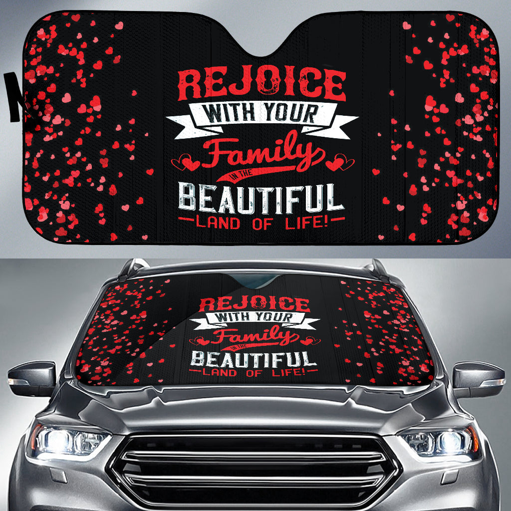 Family Quote Rejoice With Your Family In The Beautiful Land Of Life Car Auto Sun Shades Style 1 210102