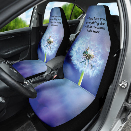 Compliment Quote When I See You, Everything Else Within The Frame Falls Away Car Seat Covers Style 1 213101