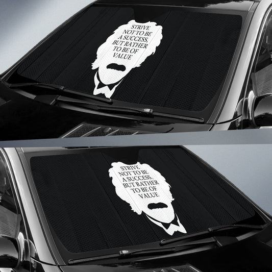 Compliment Quote Strive Not To Be A Success, But Rather To Be Of Value Car Auto Sun Shades Style 1 213101
