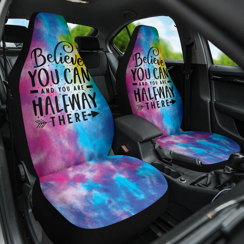 Believe You Can And You're Halfway There Car Seat Covers Style 1 213001