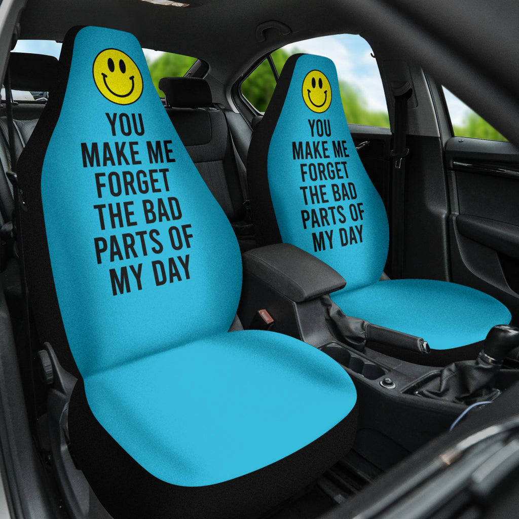 Compliment Quote You Make Me Forget The Bad Parts of My Day Car Seat Covers Style 2 213101