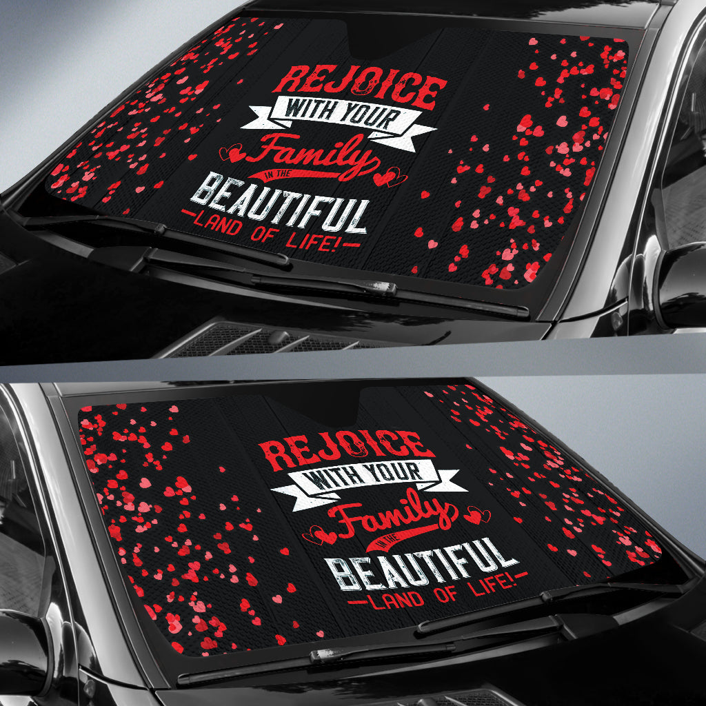 Family Quote Rejoice With Your Family In The Beautiful Land Of Life Car Auto Sun Shades Style 1 210102