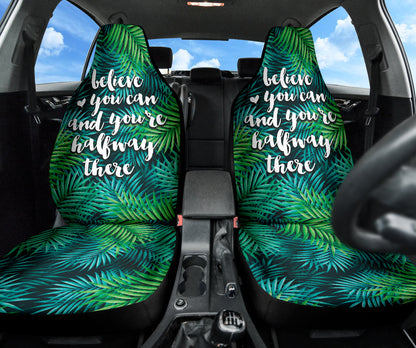 Believe You Can And You're Halfway There Car Seat Covers Style 2 213001