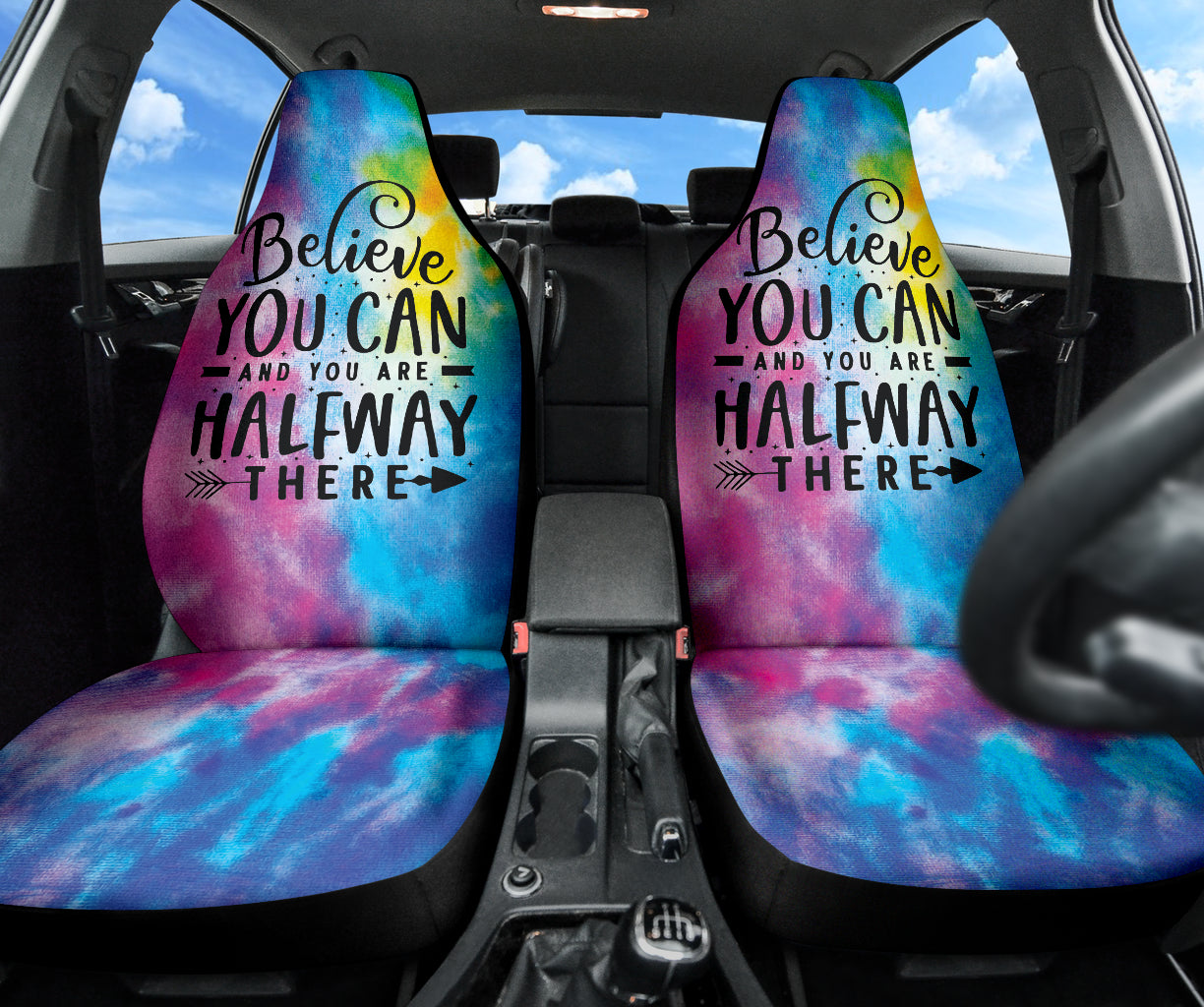 Believe You Can And You're Halfway There Car Seat Covers Style 1 213001