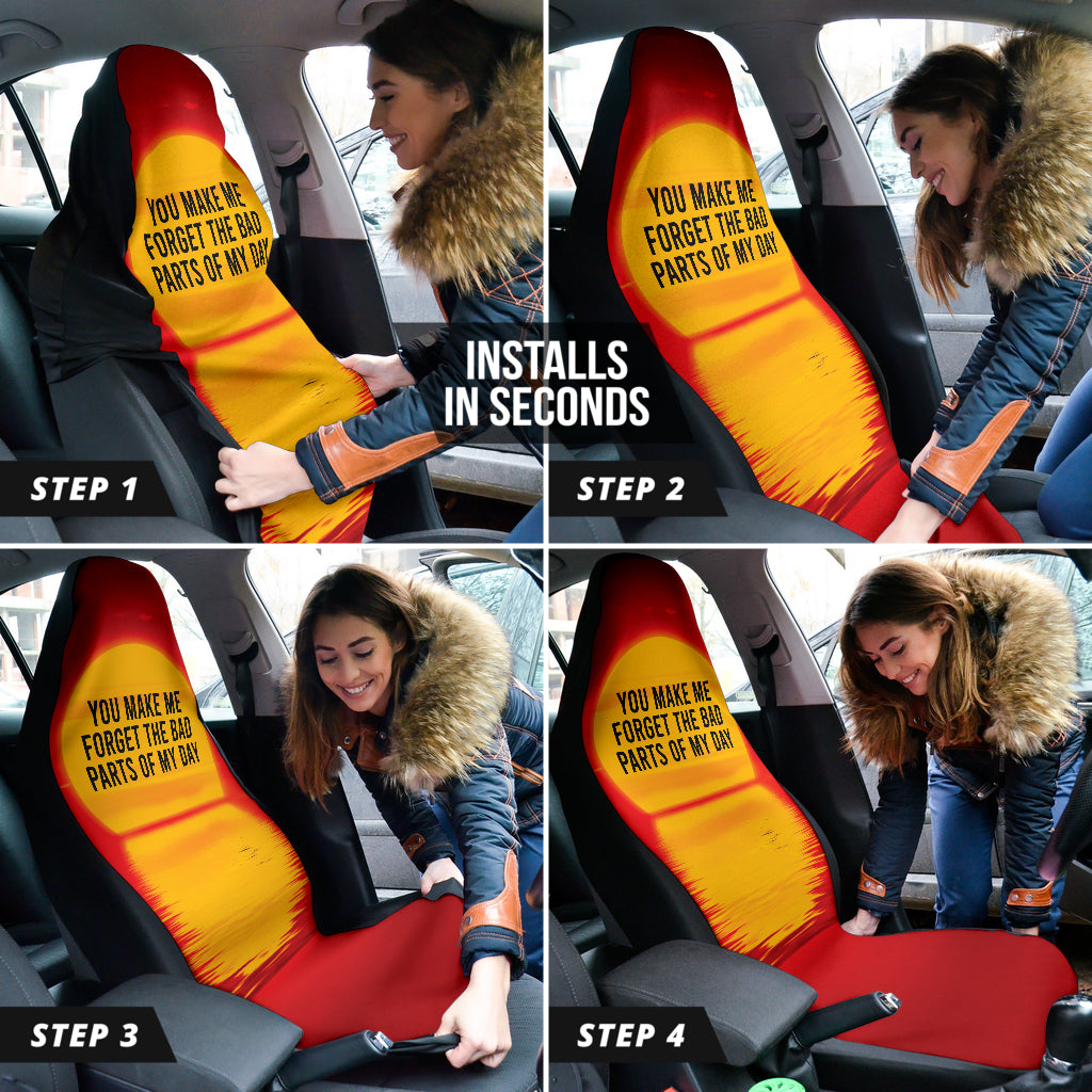 Compliment Quote You Make Me Forget The Bad Parts of My Day Car Seat Covers Style 1 213101