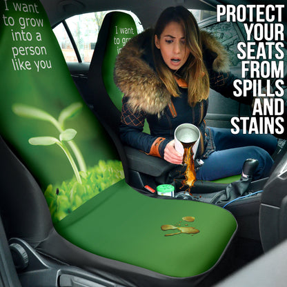 Compliment Quote I Want To Grow Into A Person Like You Car Seat Covers Style 1 213101
