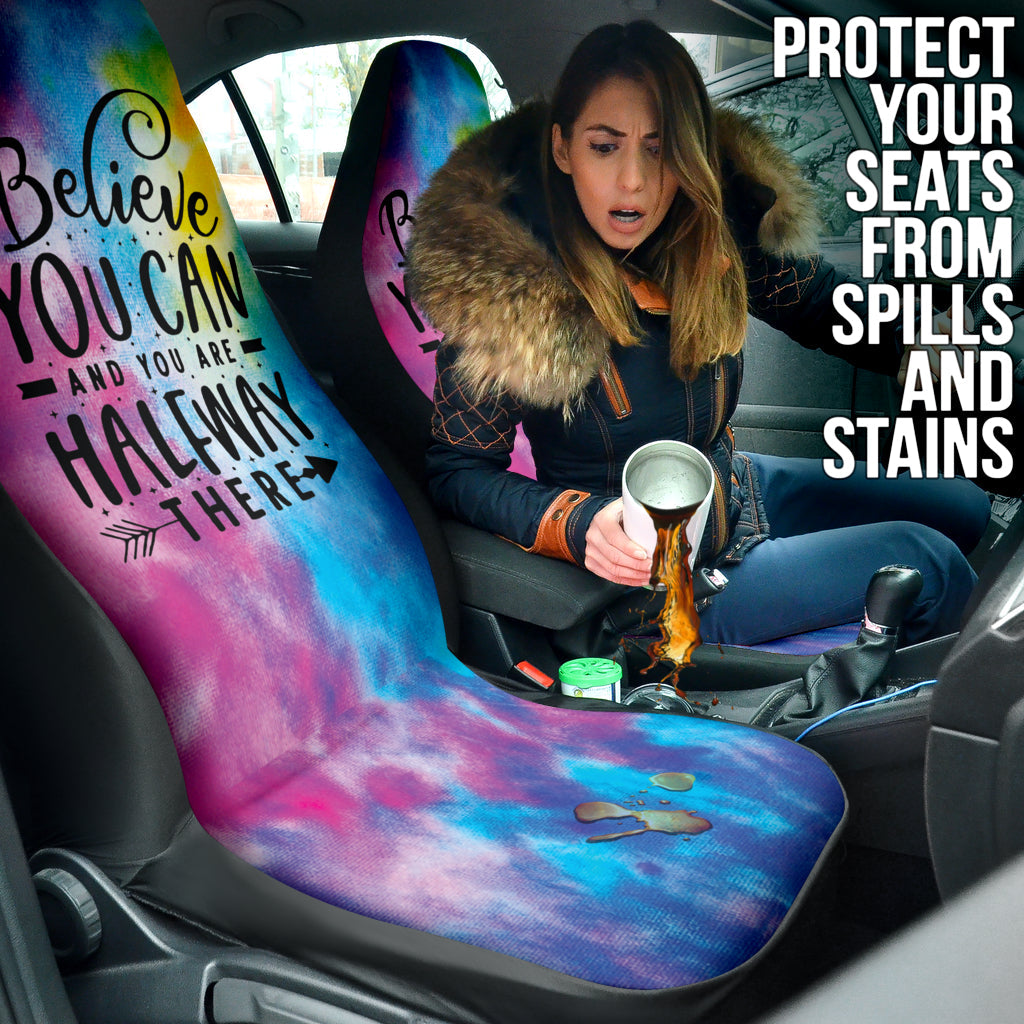 Believe You Can And You're Halfway There Car Seat Covers Style 1 213001