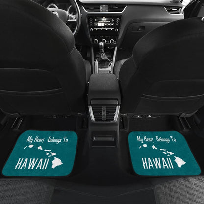 Hawaii Gift Ideas My Heart Belongs To Hawaii Car Floor Mats 210201 - YourCarButBetter