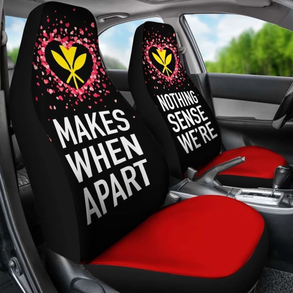 (Hawaiian) Kanaka Maoli Car Seat Covers Couple Valentine Nothing Make Sense 105905 - YourCarButBetter