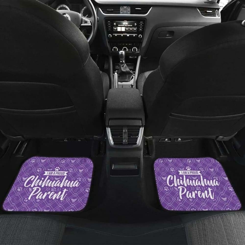 I Am A Proud Chihuahua Parent Front And Back Car Mat 091114 - YourCarButBetter