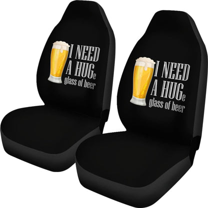 I Need A HUGe Glass Of Beer Car Seat Covers 210206 - YourCarButBetter