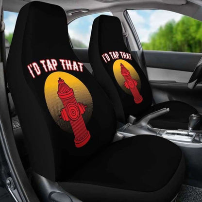 I’d Tap That Firefighter Car Seat Covers 101211