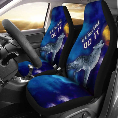 If It Feels Good Do It Car Seat Cover With Wolf Howling 200904