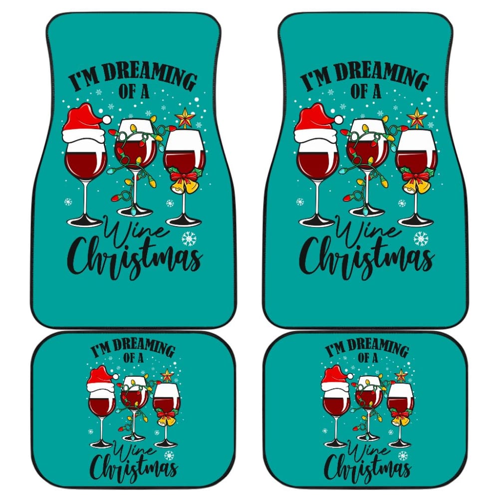 I’m Dreaming of a Wine Christmas Car Floor Mats Wine Christmas 212109 - YourCarButBetter