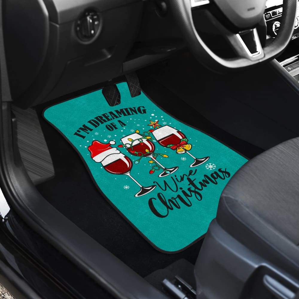 I’m Dreaming of a Wine Christmas Car Floor Mats Wine Christmas 212109 - YourCarButBetter