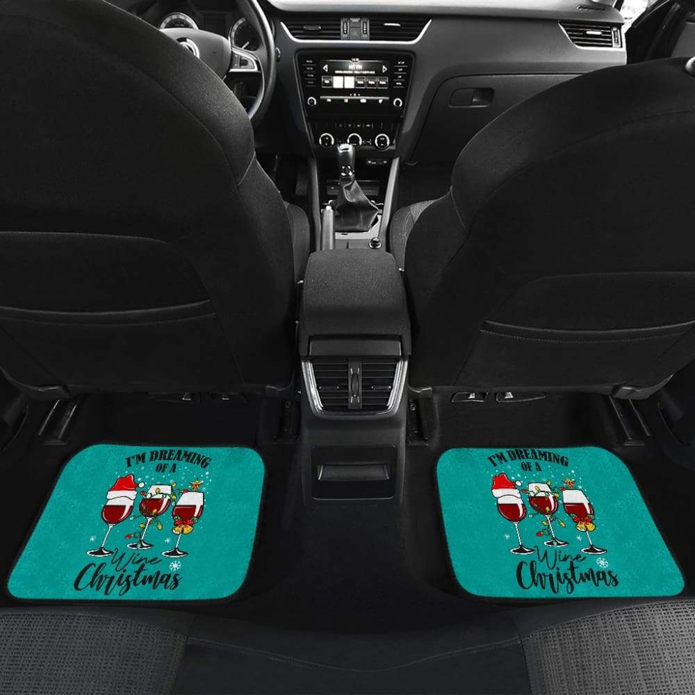 I’m Dreaming of a Wine Christmas Car Floor Mats Wine Christmas 212109 - YourCarButBetter