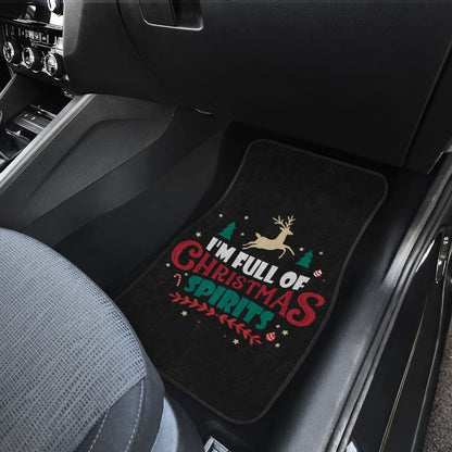 I’m Full of Christmas Spirit Car Floor Mats Funny Holiday Xmas 212109 - YourCarButBetter
